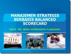 Pealtihan Manajemen Stratejik Berbasis Skenario dan Balance Scorecard