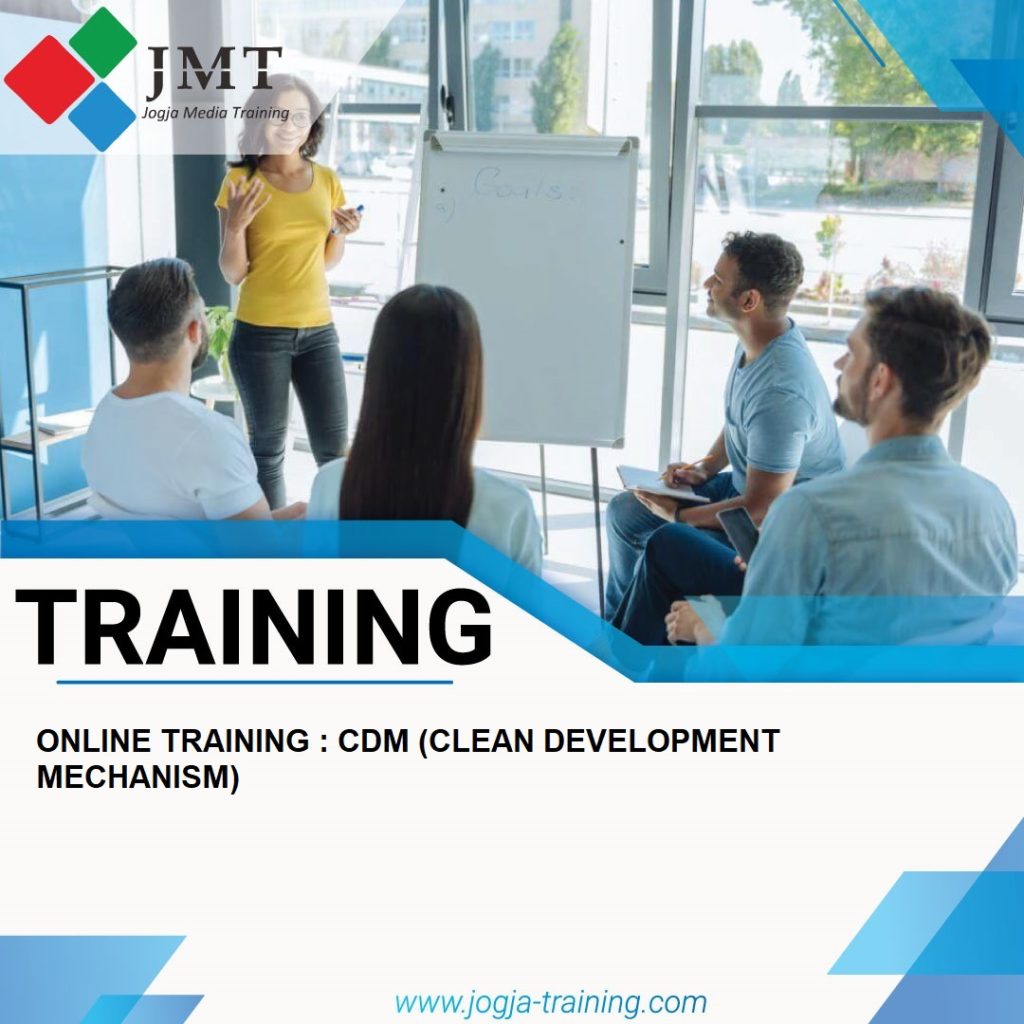 TRAINING ONLINE TRAINING : CDM (CLEAN DEVELOPMENT MECHANISM)