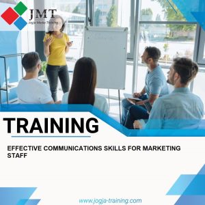 TRAINING EFFECTIVE COMMUNICATIONS SKILLS FOR MARKETING STAFF