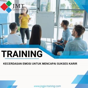 TRAINING KECERDASAN EMOSI UNTUK MENCAPAI SUKSES KARIR