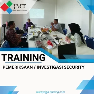 TRAINING PEMERIKSAAN / INVESTIGASI SECURITY