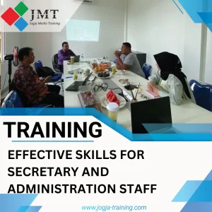 TRAINING EFFECTIVE SKILLS FOR SECRETARY AND ADMINISTRATION STAFF