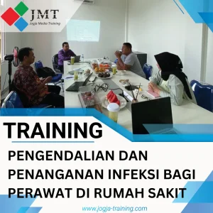 TRAINING PENGENDALIAN DAN PENANGANAN INFEKSI BAGI PERAWAT DI RUMAH SAKIT