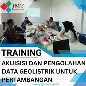 TRAINING AKUISISI DAN PENGOLAHAN DATA GEOLISTRIK UNTUK PERTAMBANGAN
