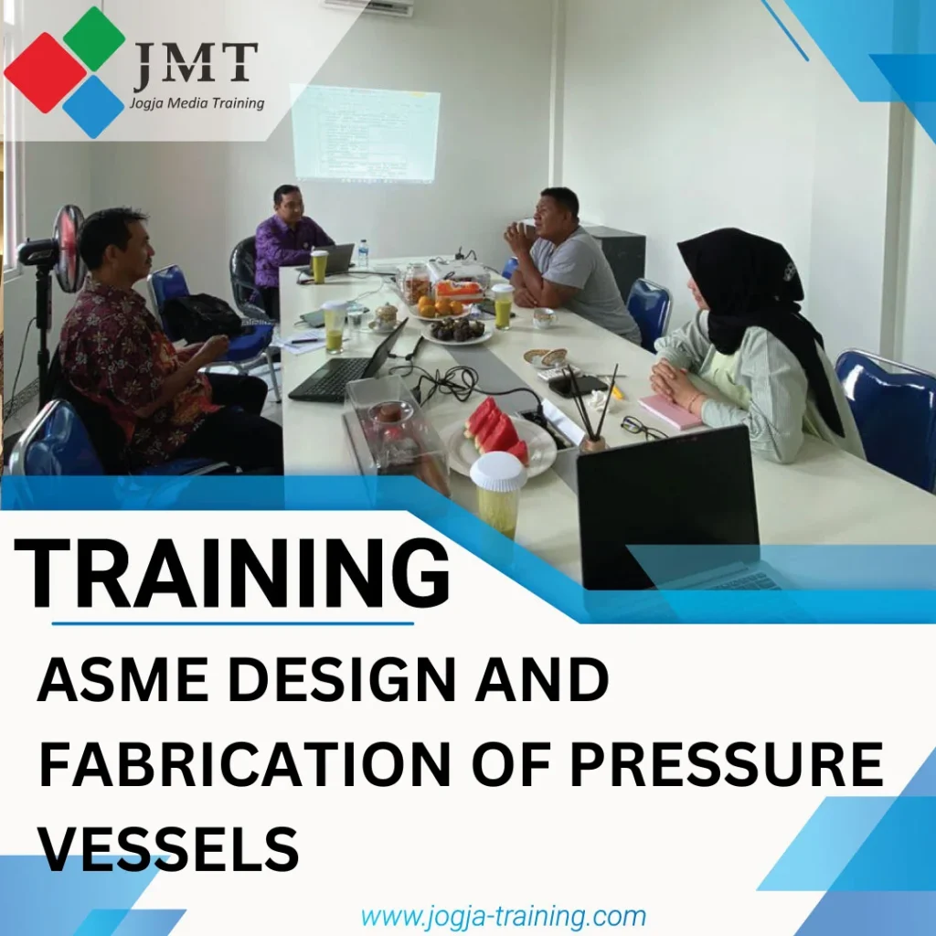 TRAINING ASME DESIGN AND FABRICATION OF PRESSURE VESSELS