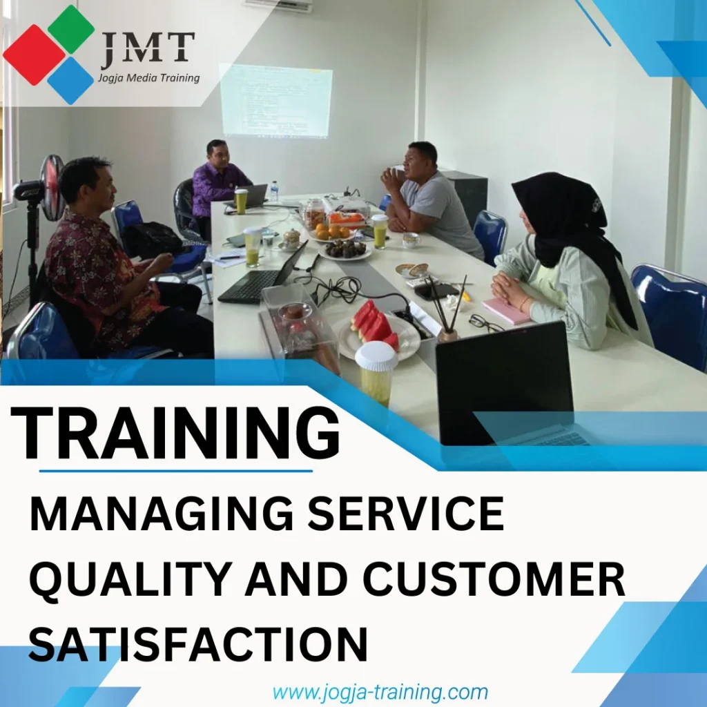 TRAINING MANAGING SERVICE QUALITY AND CUSTOMER SATISFACTION