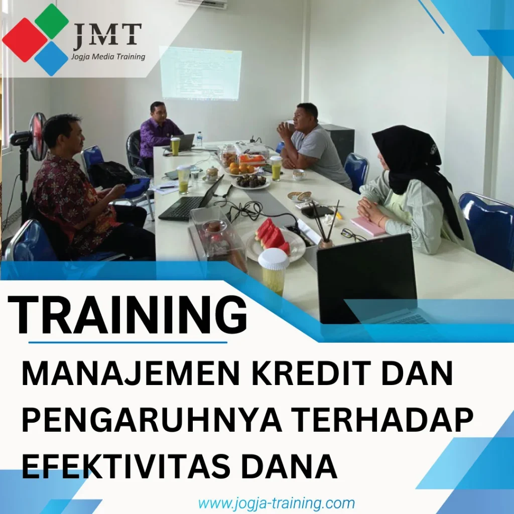 TRAINING MANAJEMEN KREDIT DAN PENGARUHNYA TERHADAP EFEKTIVITAS DANA