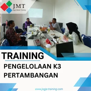 TRAINING PENGELOLAAN K3 PERTAMBANGAN