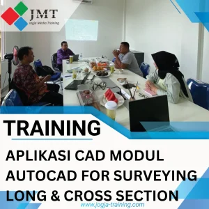 TRAINING APLIKASI CAD MODUL AUTOCAD FOR SURVEYING LONG & CROSS SECTION