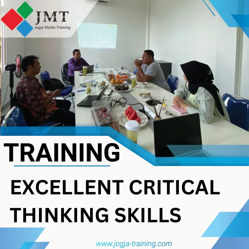 TRAINING EXCELLENT CRITICAL THINKING SKILLS