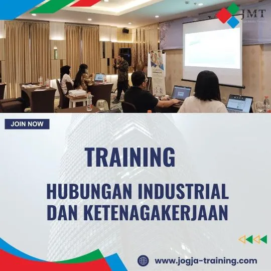 PELATIHAN HUBUNGAN INDUSTRIAL DAN KETENAGAKERJAAN