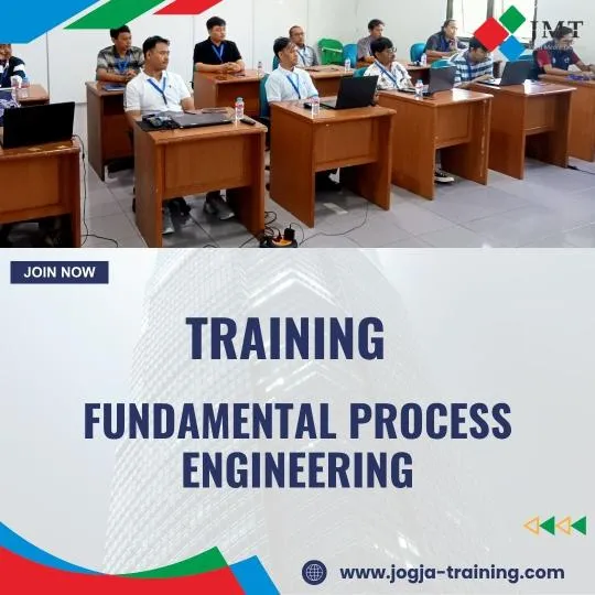 TRAINING FUNDAMENTAL PROCESS ENGINEERING