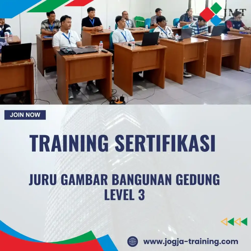 TRAINING SERTIFIKASI JURU GAMBAR BANGUNAN GEDUNG LEVEL 3