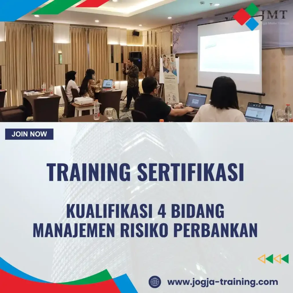 TRAINING SERTIFIKASI KUALIFIKASI 4 BIDANG MANAJEMEN RISIKO PERBANKAN