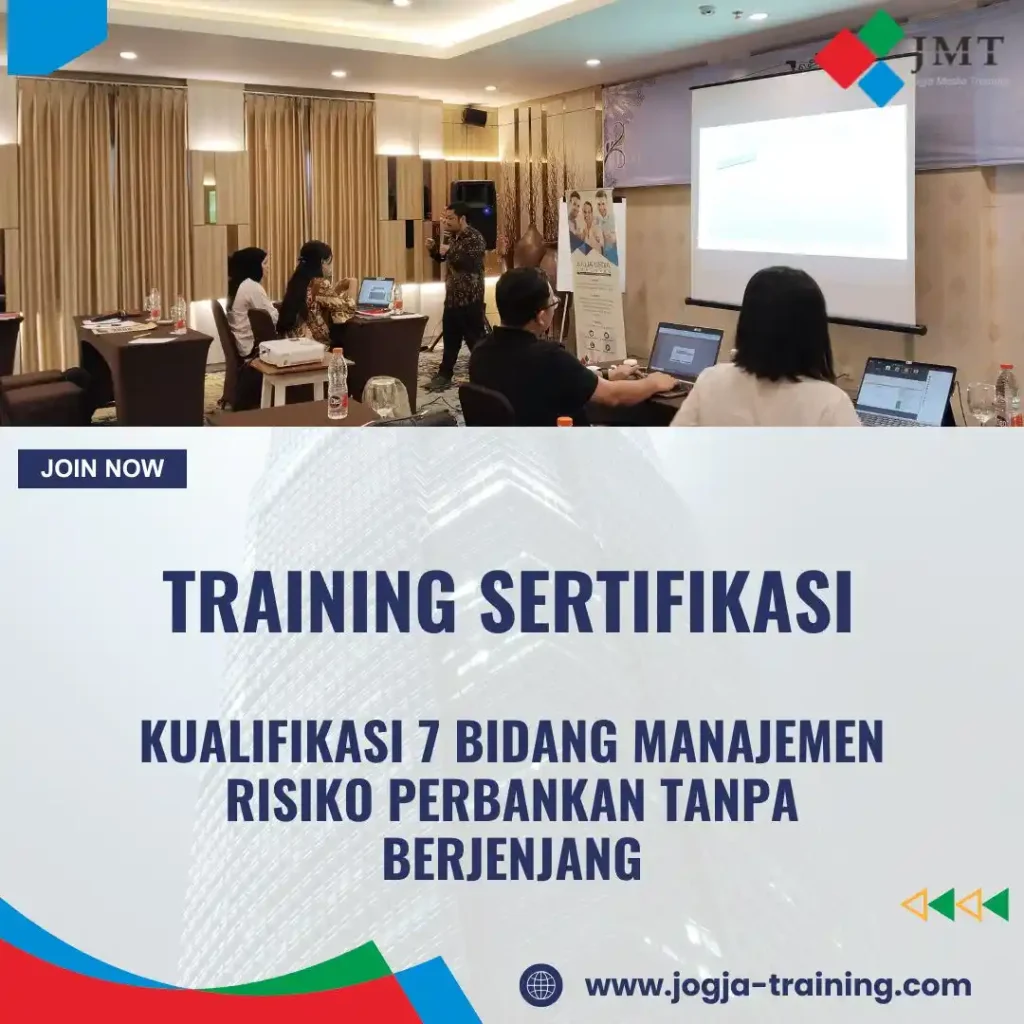 TRAINING SERTIFIKASI KUALIFIKASI 7 BIDANG MANAJEMEN RISIKO PERBANKAN TANPA BERJENJANG