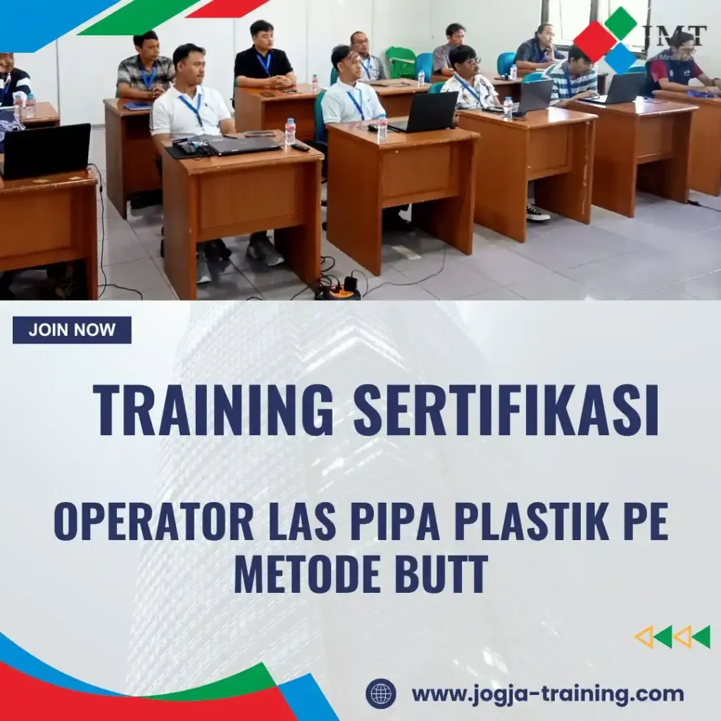 TRAINING SERTIFIKASI OPERATOR LAS PIPA PLASTIK PE METODE BUTT