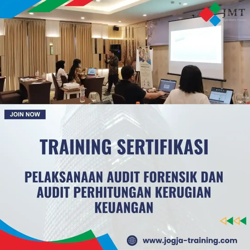 TRAINING SERTIFIKASI PELAKSANAAN AUDIT FORENSIK DAN AUDIT PERHITUNGAN KERUGIAN KEUANGAN