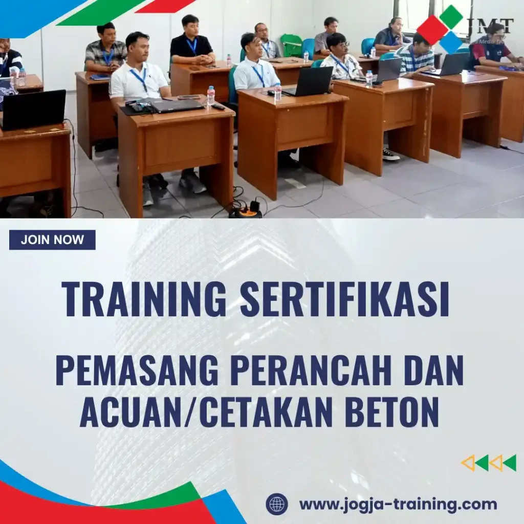 TRAINING SERTIFIKASI PEMASANG PERANCAH DAN ACUAN / CETAKAN BETON