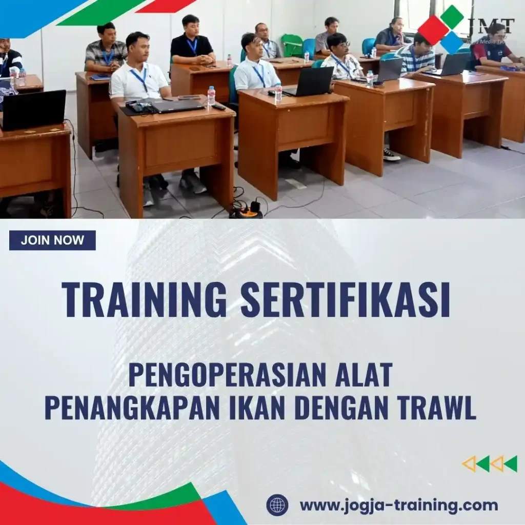 TRAINING SERTIFIKASI PENGOPERASIAN ALAT PENANGKAPAN IKAN DENGAN TRAWL